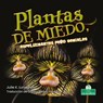 Plantas de Miedo, Espeluznantes Pero Geniales (Creepy But Cool Scary Plants) - Julie K. Lundgren - 9781039618749