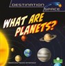 What Are Planets? - David Armentrout - 9781039646667