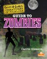 Guide to Zombies - Carrie Gleason - 9781039663985