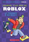 Journal d'Un Pro de Roblox: N° 3 - Le Parcours À Obstacles - Ari Avatar - 9781039712393