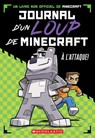 Journal d'Un Loup de Minecraft: N° 1 - À l'Attaque! - Winston Wolf - 9781039713734