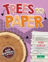 Trees to Paper - Robin Johnson - 9781039806887