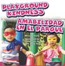 Amabilidad En El Parque (Playground Kindness) Bilingual Eng/Spa - Miranda Kelly - 9781039869226