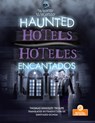 Hoteles Encantados (Haunted Hotels) Bilingual Eng/Spa - Thomas Kingsley Troupe - 9781039869271