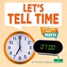 Let's Tell Time - Crystal Sikkens - 9781039872783