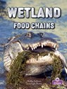 Wetland Food Chains - Bobbie Kalman - 9781039873025