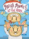 Bad-Ish Bunnies at the Park - Laurie Friedman - 9781039880221