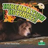 Hibernation Hotshots! - Tracy Vonder Brink - 9781039884717