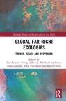 Global Far-Right Ecologies - Lise (Uppsala University) Benoist ; George (University of Warwick) Edwards ; Bernhard (University of Leicester Forchtner - 9781041011453