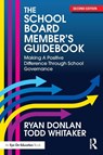 The School Board Member's Guidebook - Ryan (Indiana State University Donlan ; Todd (Indiana State University Whitaker - 9781041012115