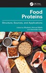 Food Proteins - Mudasir Ahmad (Ghani Khan Choudhury Institute of Engineering and Technology Malik ; Devinder (University of Allahabad Kaur - 9781041012436