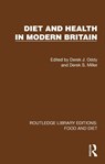 Diet and Health in Modern Britain - Derek J. (Derek Oddy passed away 26.12.18 as advised by Alex Oddy probate documents requested SF case 01816204) Oddy ; Derek S. Miller - 9781041012443