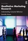 Qualitative Marketing Research - Dominika (University of Warsaw Maison - 9781041031147