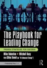 The Playbook for Leading Change - Mike Valentine ; Mitchell Kusy ; Gilles Benoit - 9781041032335