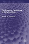 The Dynamic Psychology of Early Buddhism - Rune Johansson - 9781041041795