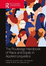 The Routledge Handbook of Race and Equity in Applied Linguistics - Leonardo (University of New England Veliz ; Paul Meighan ; Waqar Ali (Mehran University Shah - 9781041049081