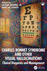 Charles Bonnet Syndrome and Other Visual Hallucinations - Leonid Skorin ; Gary M. Cusick - 9781041059868