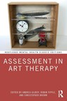 Assessment in Art Therapy - Andrea (Goldsmiths College Gilroy ; Robin (Goldsmiths College Tipple ; Christopher (Goldsmiths College Brown - 9781041063162