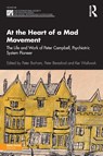 At the Heart of a Mad Movement - Peter Barham ; Peter Beresford ; Ker Wallwork - 9781041066453