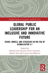 Global Public Leadership for an Inclusive and Innovative Future - Michael (Troy University Guo-Brennan ; Linyuan Guo-Brennan ; Maria Guajardo - 9781041068297