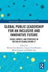 Global Public Leadership for an Inclusive and Innovative Future - Michael (Troy University Guo-Brennan ; Linyuan Guo-Brennan ; Maria Guajardo - 9781041068297