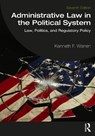 Administrative Law in the Political System - Kenneth F. (St. Louis University Warren - 9781041078036