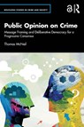Public Opinion on Crime - Thomas McNeil - 9781041079545