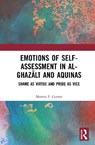 Emotions of Self-Assessment in Al-Ghazali and Aquinas - Marina F. Garner - 9781041080633