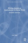 Writing Analytical Assessments in Social Work - Chris Dyke - 9781041080794