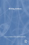 Writing Artifacts - Cydney Alexis ; Hannah J. Rule - 9781041084891