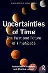 Uncertainties of Time - Immanuel Wallerstein ; Charles Lemert - 9781041084983