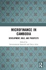 Microfinance in Cambodia - Sovannroeun (Graduate School of Humanities and Social Sciences) Samreth ; Daiju (JICA Research Institute) Aiba - 9781041089988