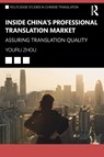 Inside China’s Professional Translation Market - Youru Zhou - 9781041092612