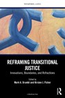 Reframing Transitional Justice - Mark A. Drumbl ; Kirsten J. Fisher - 9781041097747