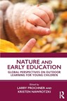 Nature and Early Education - Larry Prochner ; Kristen Nawrotzki - 9781041098966