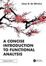A Concise Introduction to Functional Analysis - Cesar R. de Oliveira - 9781041106500