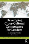 Developing Cross-Cultural Competence for Leaders - Joseph J. (United States Naval Academy) Thomas ; Clementine K. (United States Naval Academy) Fujimura - 9781041108573