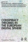 Conspiracy Theories in the European Digital Sphere - Clare Birchall ; Nebojsa Blanusa ; Michael (University of Tubingen Butter - 9781041129141