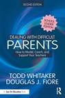 Dealing with Difficult Parents (School Leader Edition) - Todd (Indiana State University Whitaker ; Douglas J. (Ashland University Fiore - 9781041129240