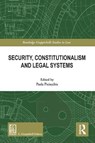 Security, Constitutionalism and Legal Systems - Paola Piciacchia - 9781041131472