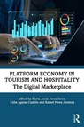 Platform Economy in Tourism and Hospitality - Maria Jesus Jerez-Jerez ; Lidia Aguiar-Castillo ; Rafael Perez Jimenez - 9781041137818