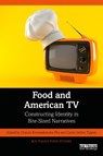 Food and American TV - Urszula Niewiadomska-Flis ; Carrie Helms Tippen - 9781041139195