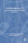 Food and American TV - Urszula Niewiadomska-Flis ; Carrie Helms Tippen - 9781041139201