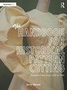 The Handbook for Historical Pattern Cutting - Jerry Moore - 9781041149361