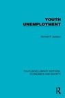 Youth Unemployment - Michael P. Jackson - 9781041152156