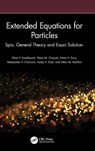 Extended Equations for Particles - Alina V. Ivashkevich ; Elena M. Ovsiyuk ; Anton V. Bury ; Aleksander V. Chichurin - 9781041152682