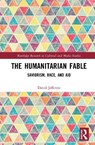 The Humanitarian Fable - David (UBC Okanagan Jefferess - 9781041154686