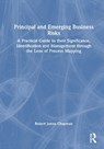 Principal and Emerging Business Risks - Robert James Chapman - 9781041157106