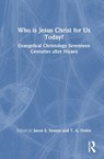 Who is Jesus Christ for Us Today? - Jason S. Sexton ; T. A. Noble - 9781041158653