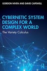 Cybernetic System Design for a Complex World - Gordon Niven ; David Capewell - 9781041166245